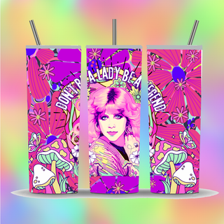 Don't be a Lady Be a Legend Stevie  Glow in the Dark Tumbler